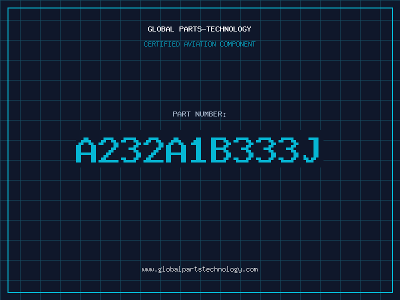 Aviation Part A232A1B333J