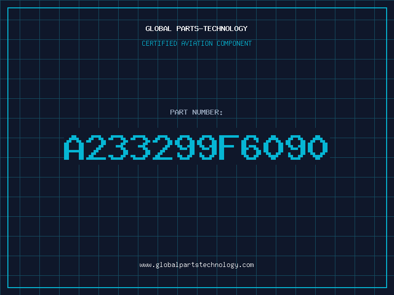 Aviation Part A233299F6090