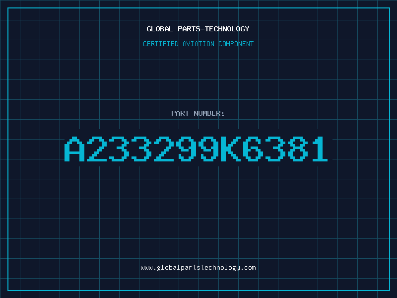 Aviation Part A233299K6381