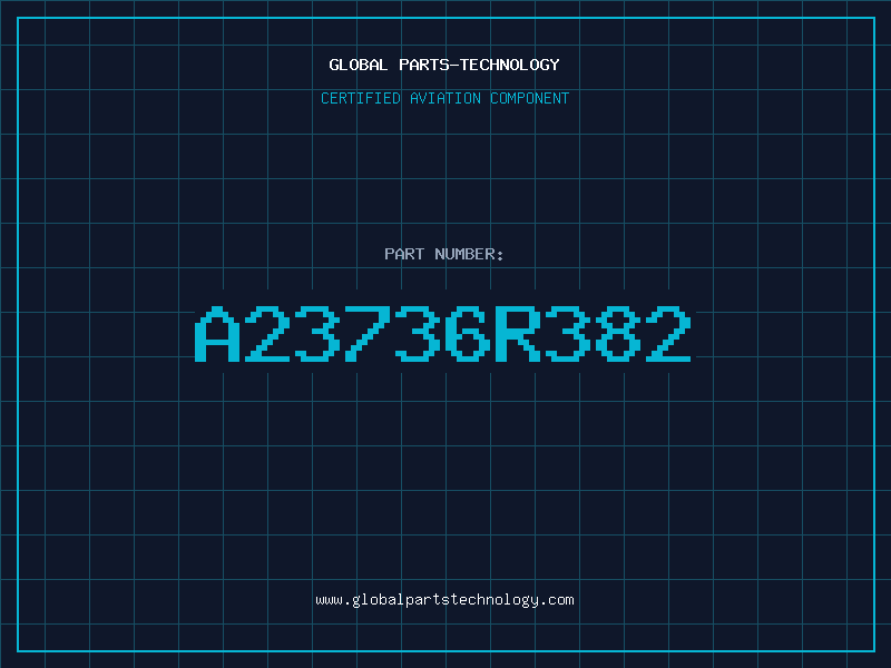 Aviation Part A23736R382