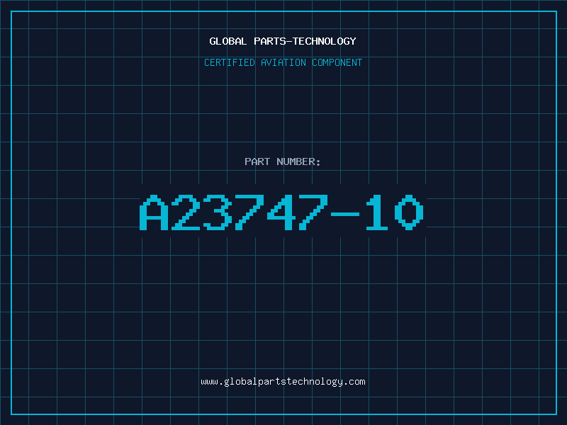 Aviation Part A23747-10