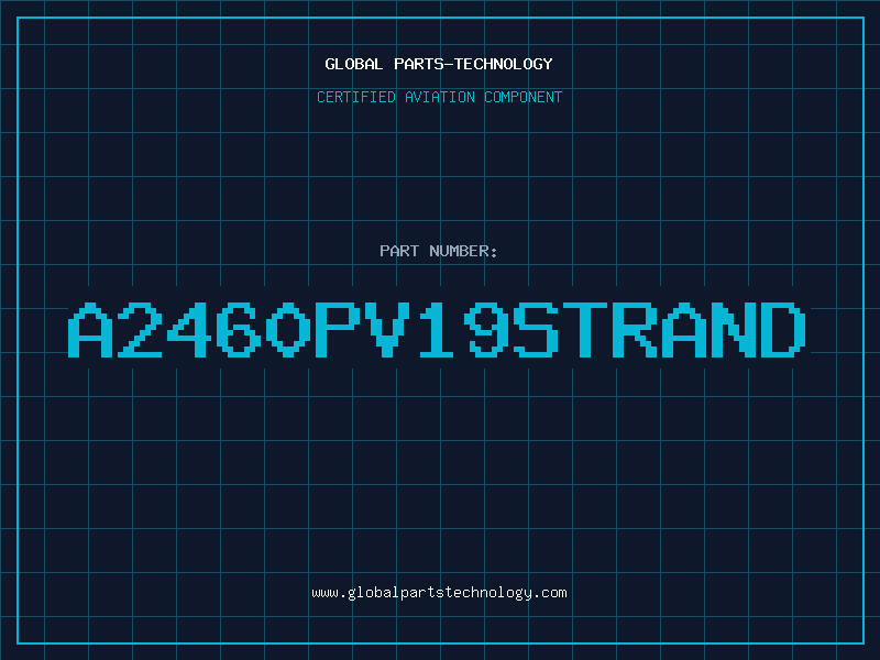 Aviation Part A2460PV19STRAND