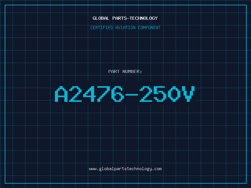 Aviation Part A2476-250V