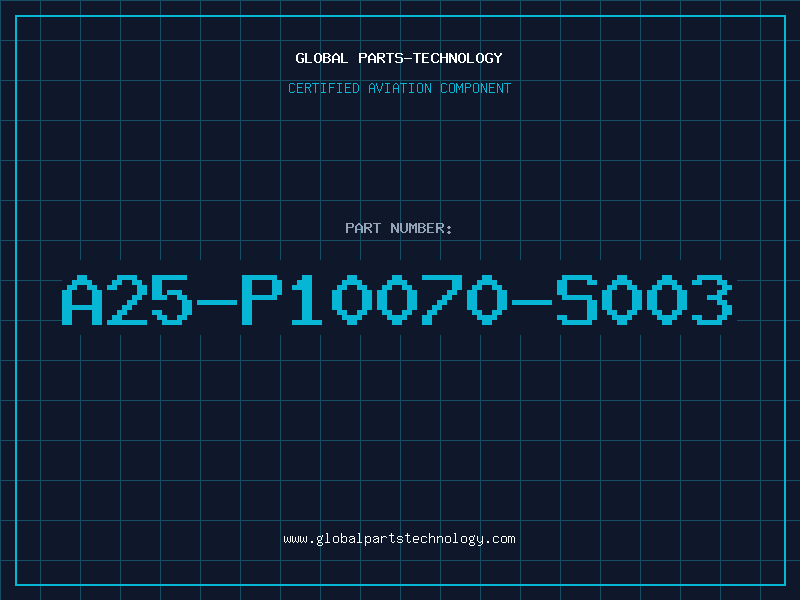 Aviation Part A25-P10070-S003