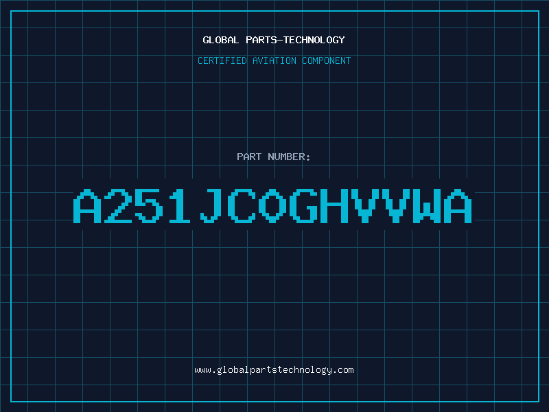 Aviation Part A251JC0GHVVWA