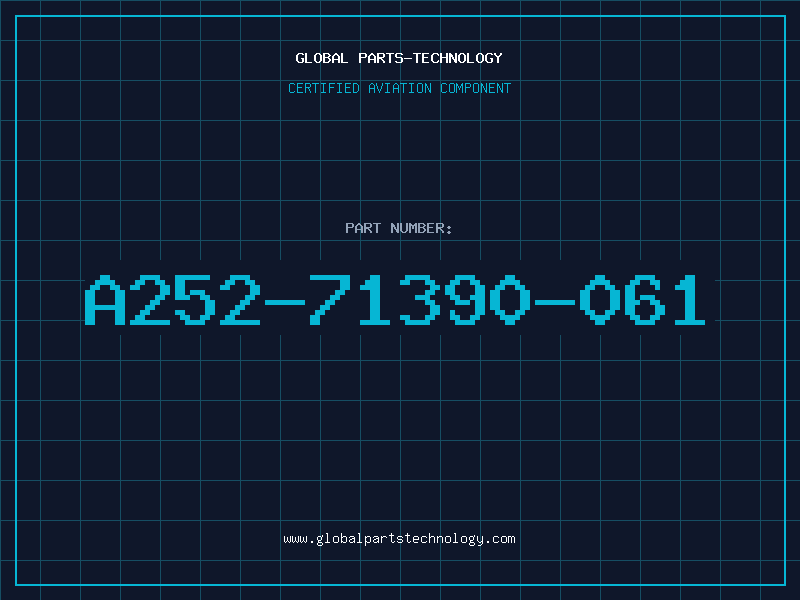 Aviation Part A252-71390-061