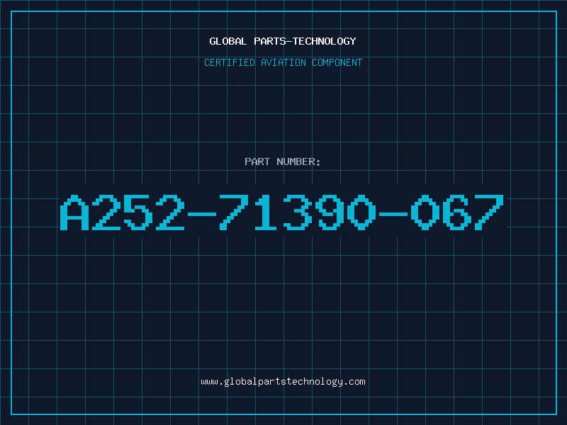 Aviation Part A252-71390-067