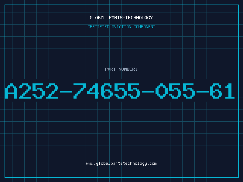 Aviation Part A252-74655-055-61