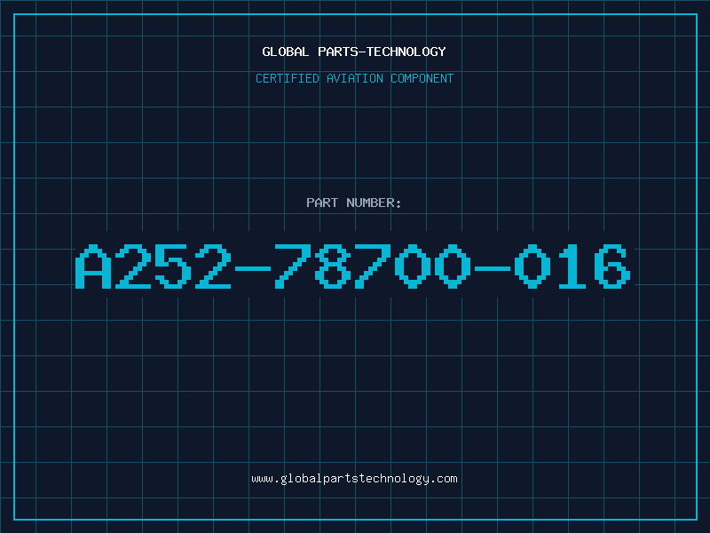 Aviation Part A252-78700-016