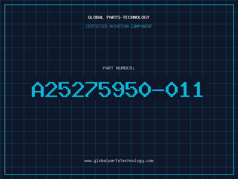 Aviation Part A25275950-011