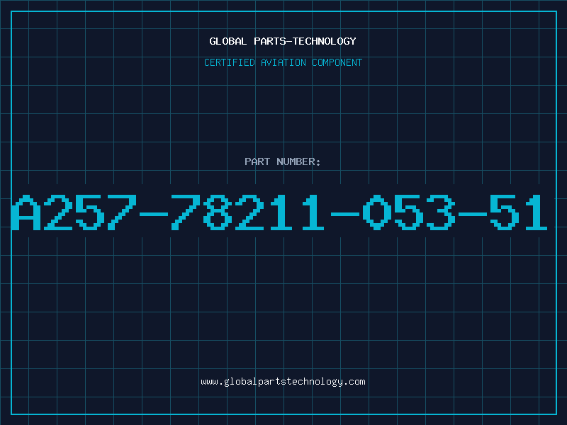 Aviation Part A257-78211-053-51