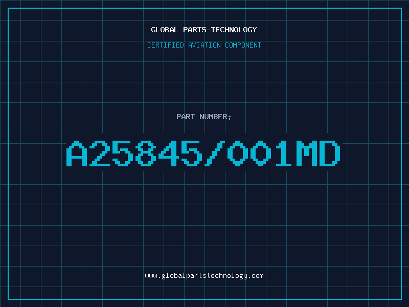 Aviation Part A25845/001MD