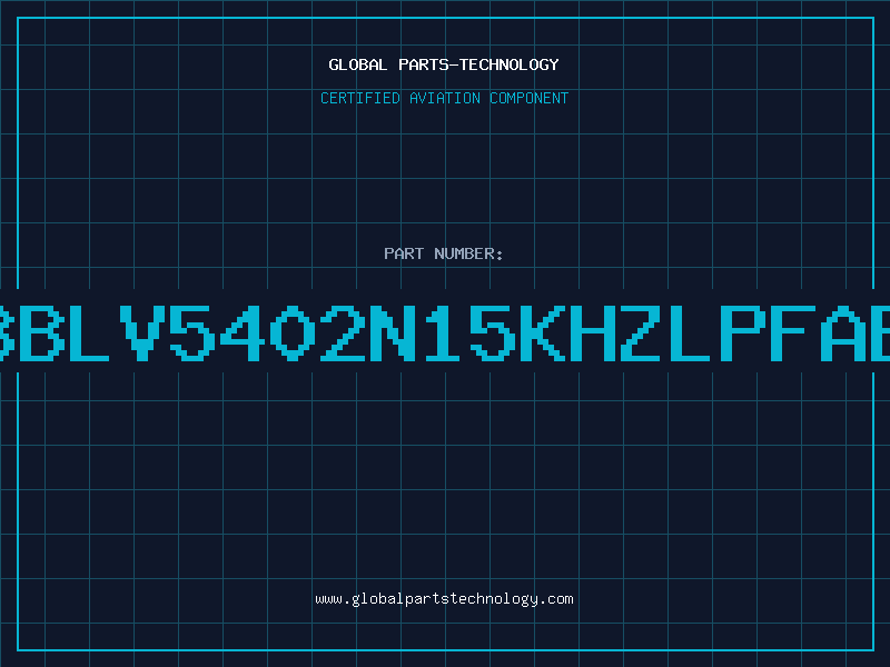 Aviation Part A258BLV5402N15KHzLPFABT07