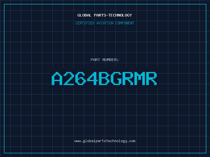 Aviation Part A264BGRMR