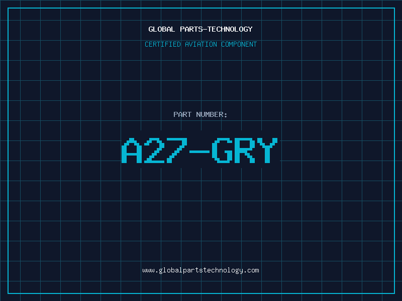 Aviation Part A27-GRY