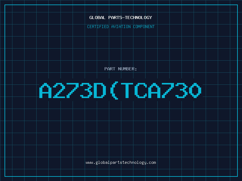 Aviation Part A273D(TCA730