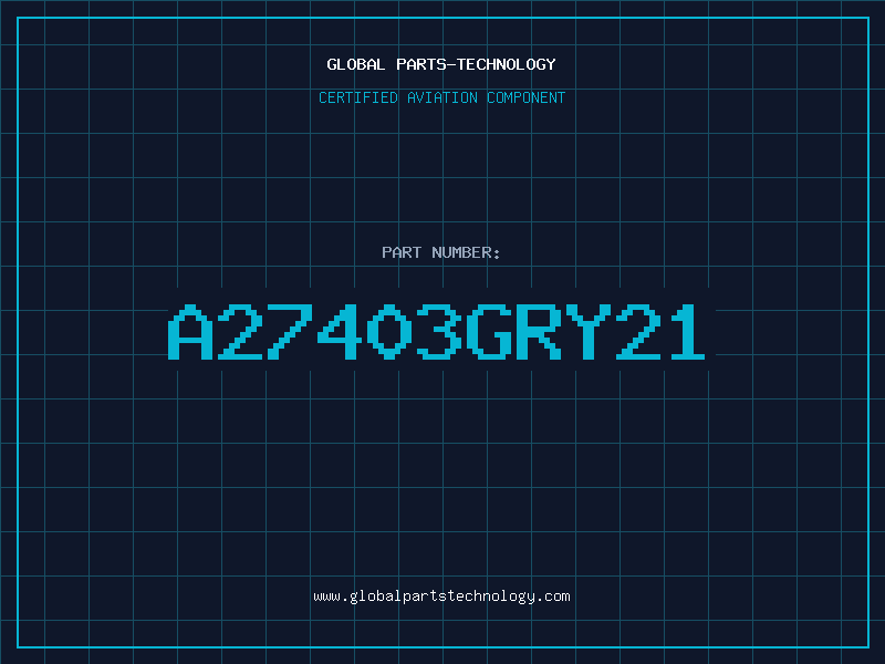 Aviation Part A27403GRY21