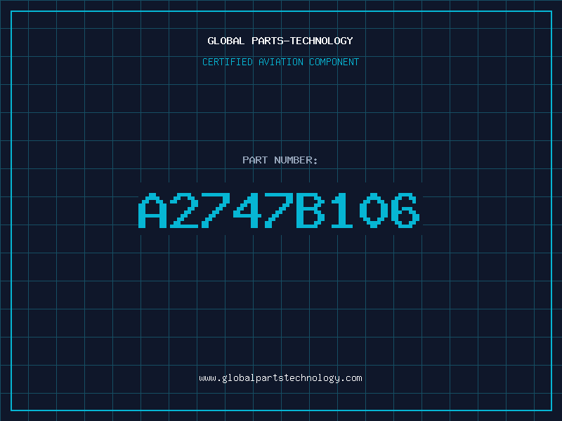 Aviation Part A2747B106