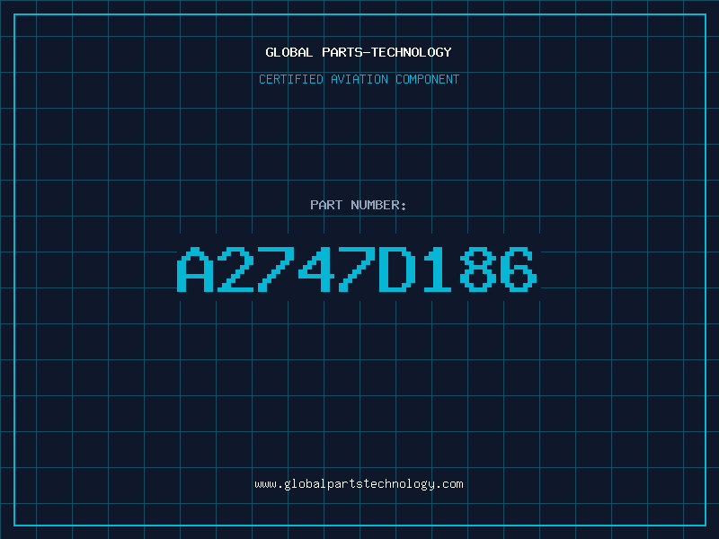 Aviation Part A2747D186