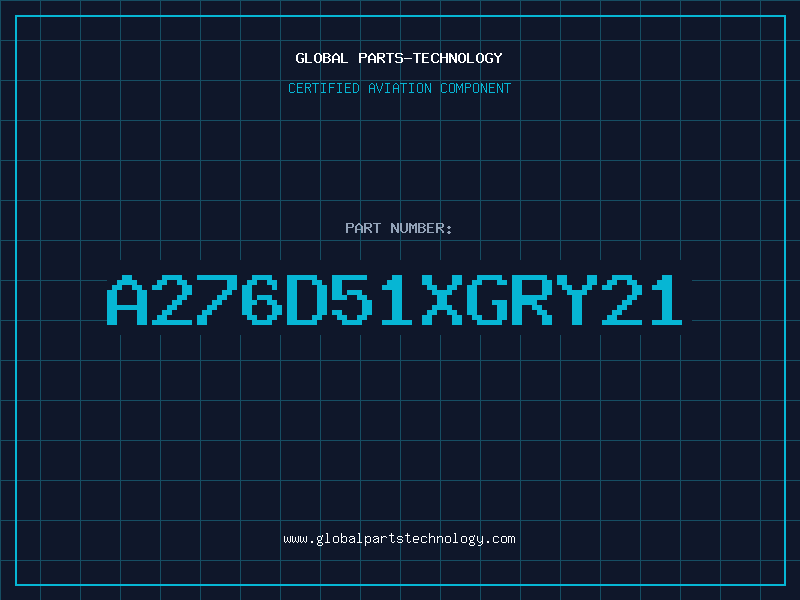Aviation Part A276D51XGRY21