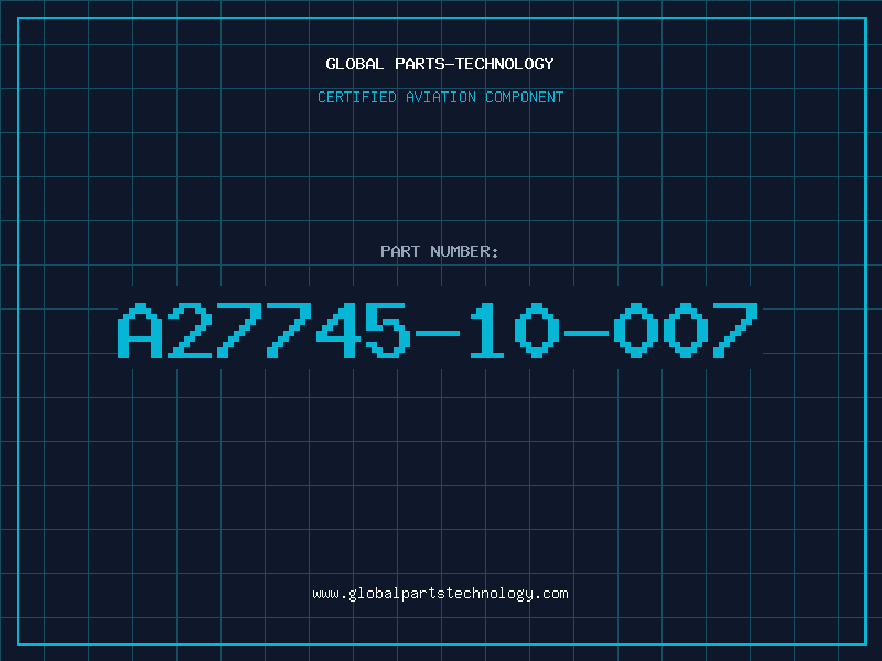 Aviation Part A27745-10-007