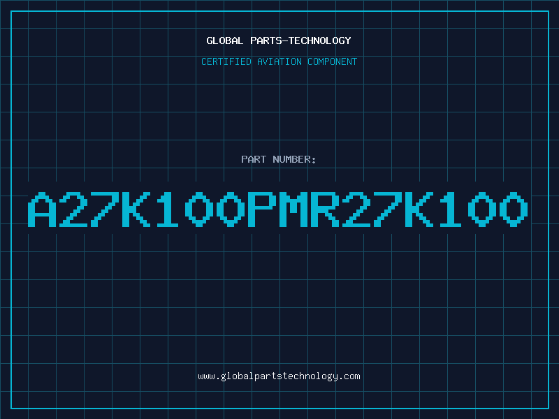 Aviation Part A27K100PMR27K100