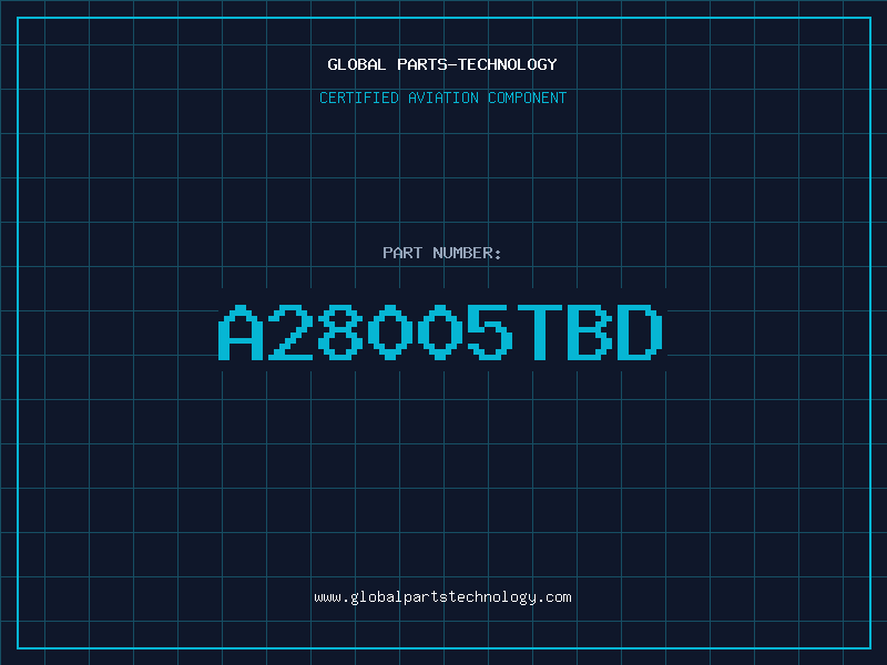 Aviation Part A28005TBD