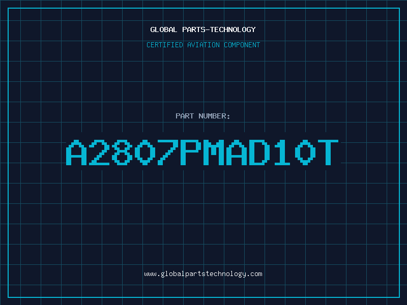 Aviation Part A2807PMAD10T