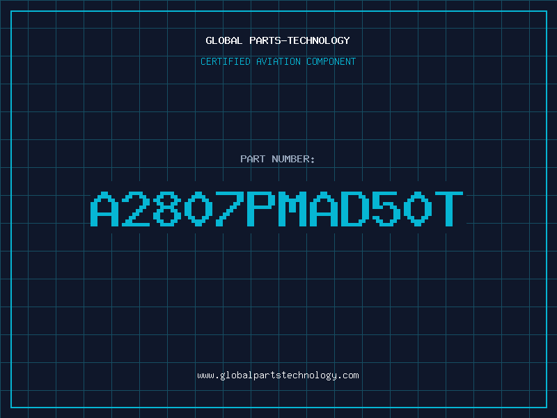 Aviation Part A2807PMAD50T