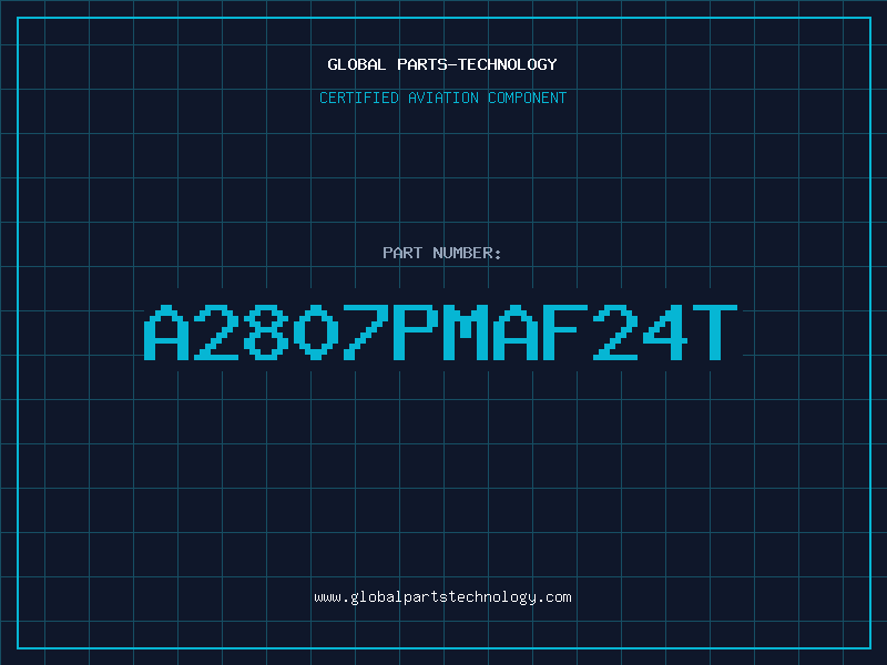 Aviation Part A2807PMAF24T