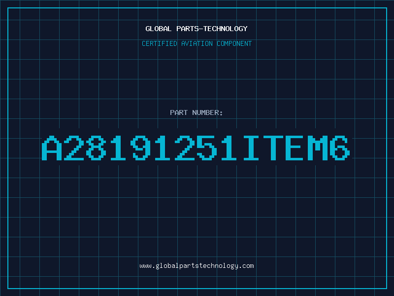Aviation Part A28191251ITEM6