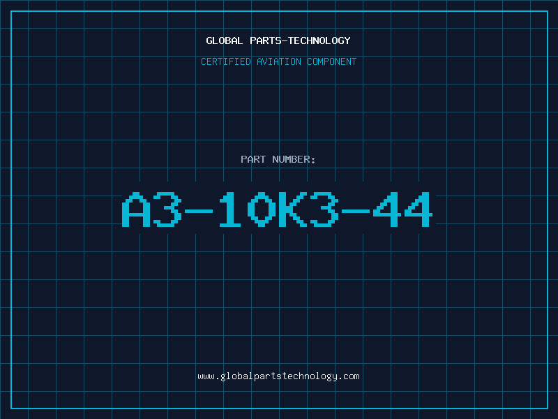 Aviation Part A3-10K3-44
