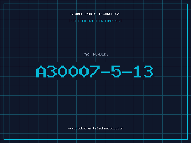 Aviation Part A30007-5-13