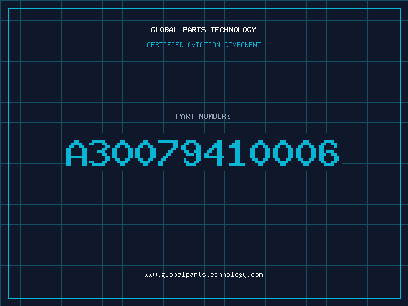 Aviation Part A30079410006