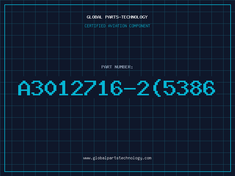 Aviation Part A3012716-2(5386