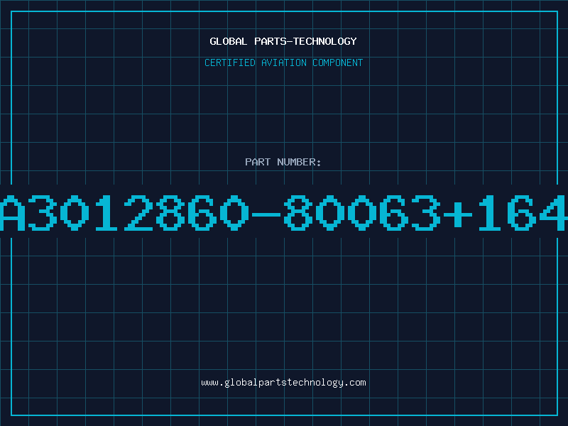 Aviation Part A3012860-80063+164