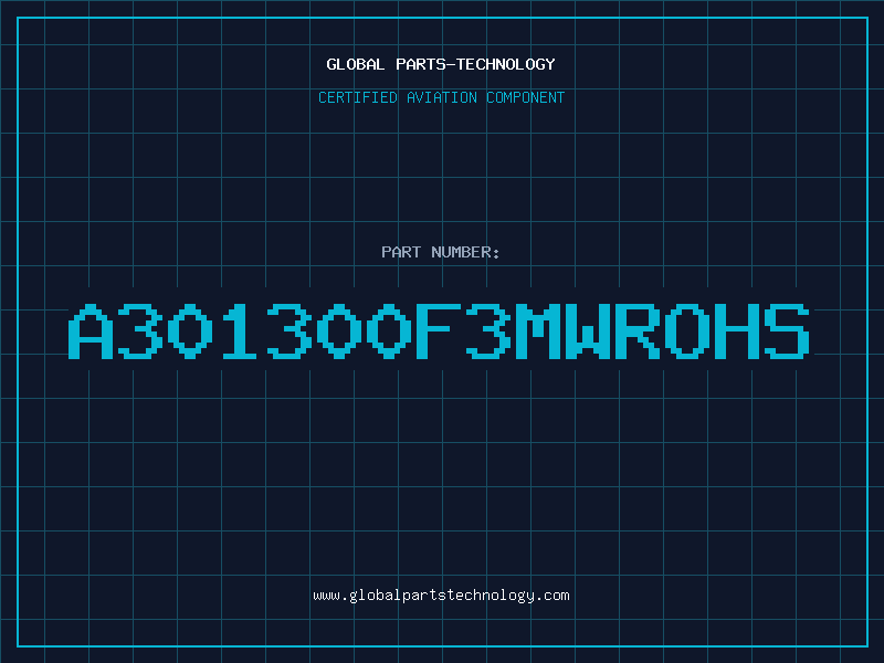 Aviation Part A301300F3MWROHS