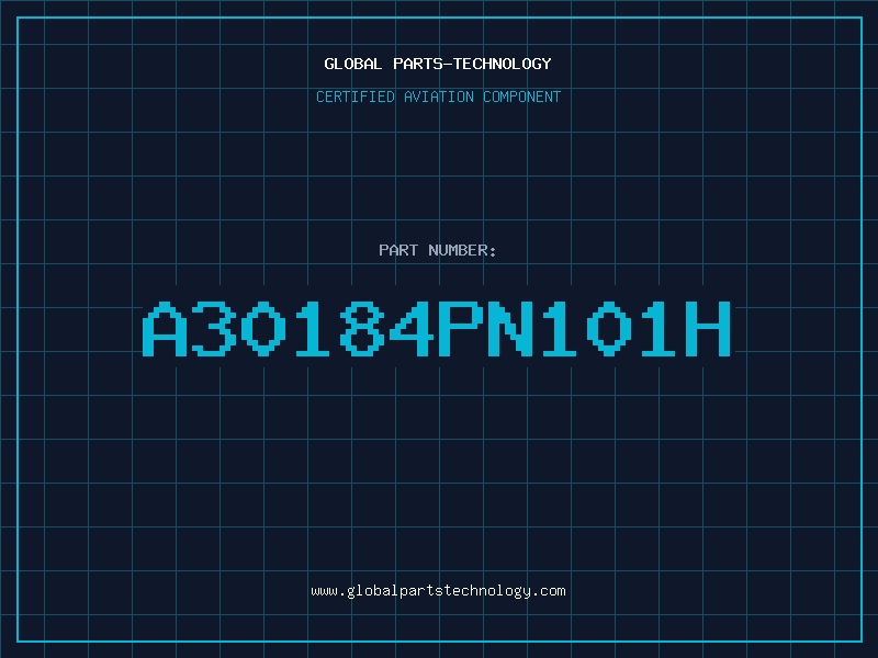 Aviation Part A30184PN101H
