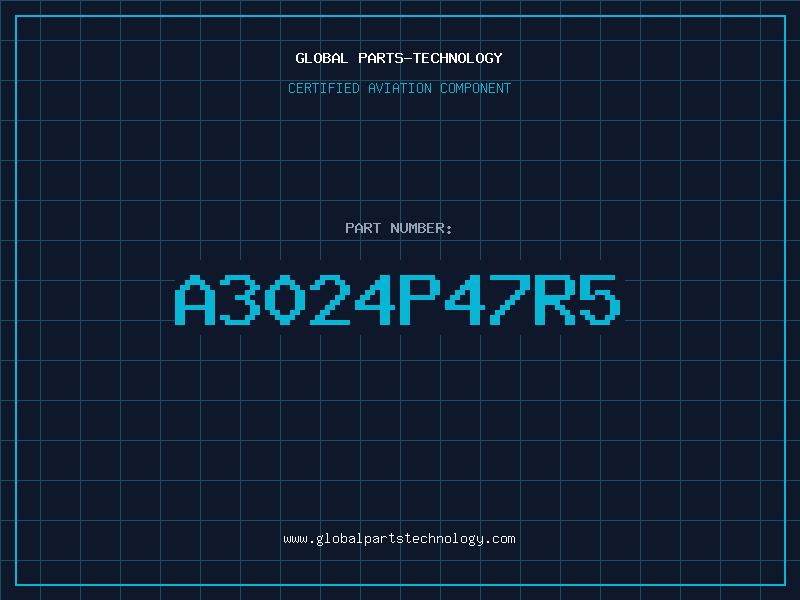 Aviation Part A3024P47R5