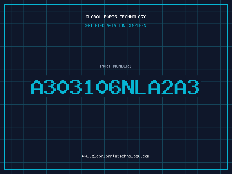 Aviation Part A303106NLA2A3