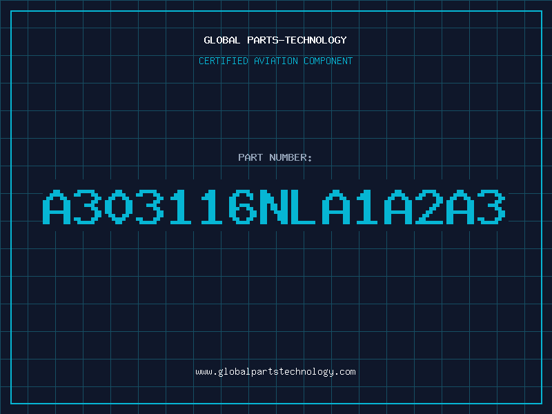 Aviation Part A303116NLA1A2A3