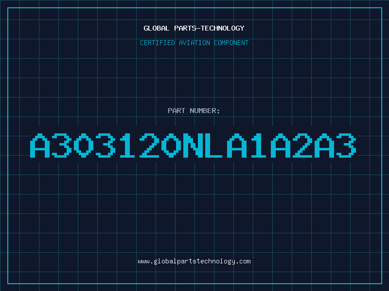 Aviation Part A303120NLA1A2A3