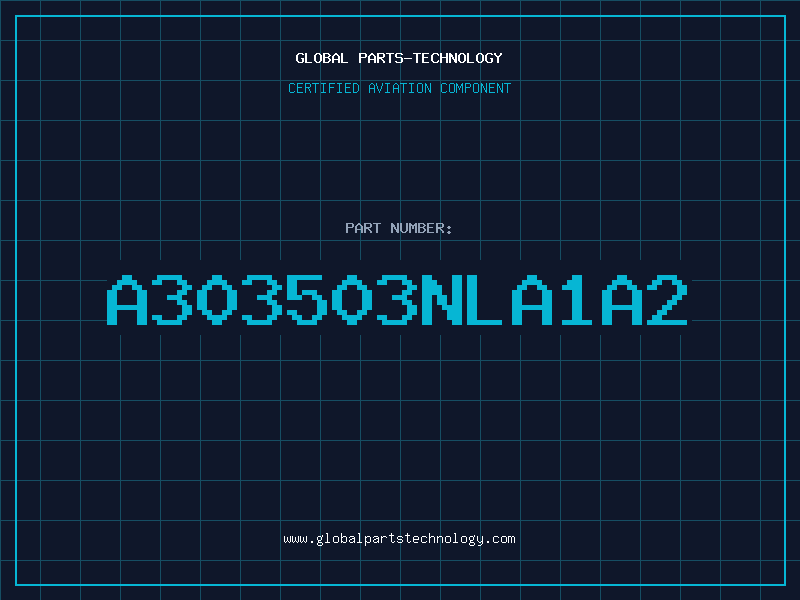 Aviation Part A303503NLA1A2