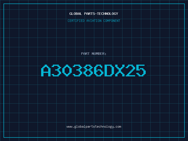 Aviation Part A30386DX25