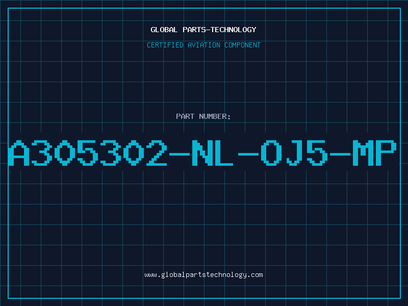 Aviation Part A305302-NL-OJ5-MP