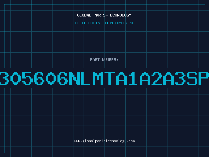 Aviation Part A305606NLMTA1A2A3SPE