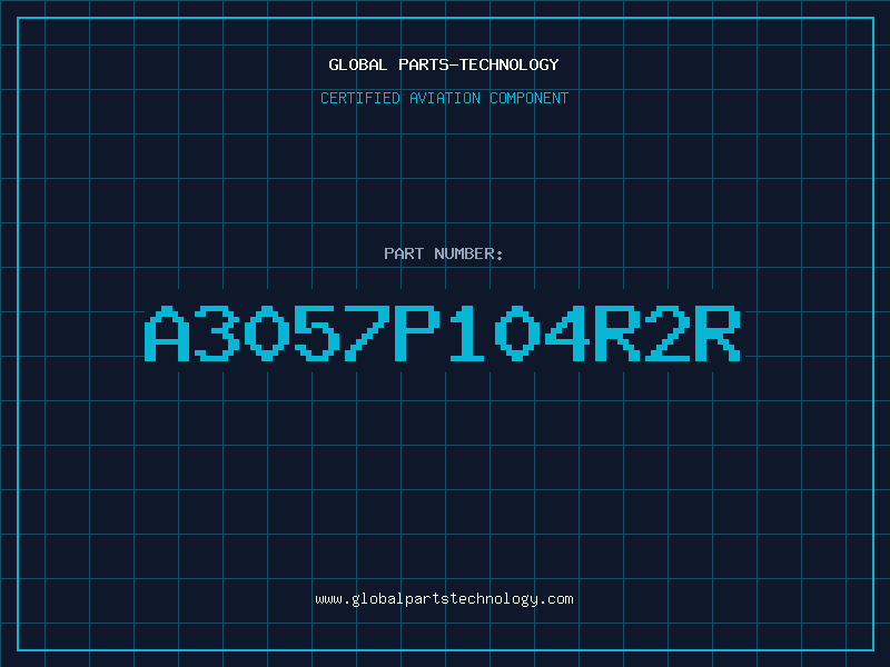 Aviation Part A3057P104R2R