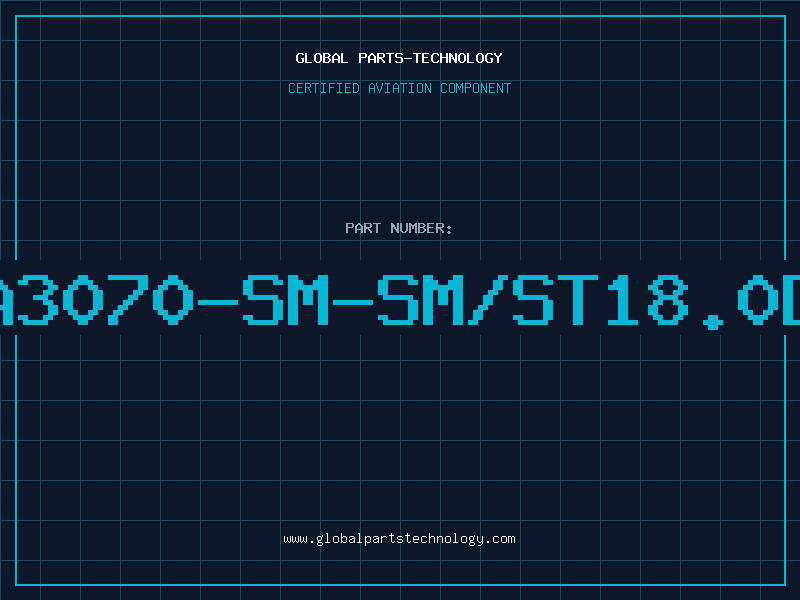 Aviation Part A3070-SM-SM/ST18.0D