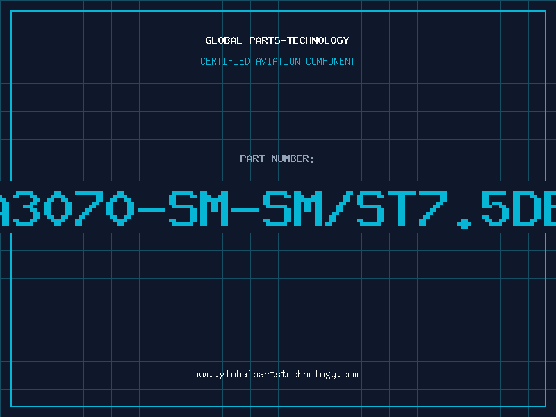 Aviation Part A3070-SM-SM/ST7.5DB