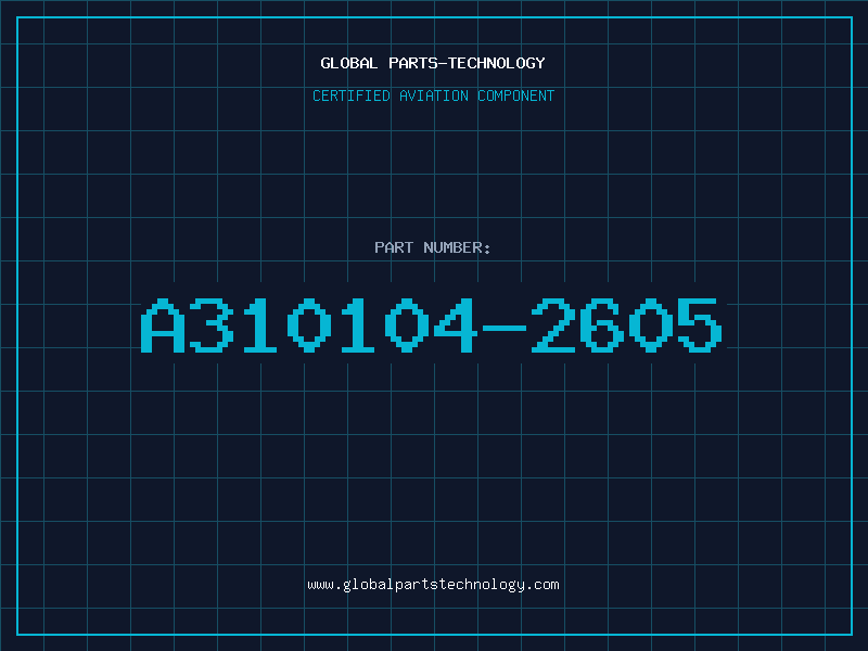 Aviation Part A310104-2605